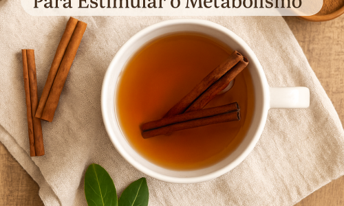 Chá de canela para estimular o metabolismo